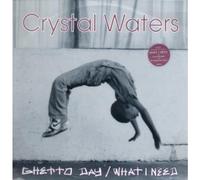 CRYSTAL WATERS - GHETTO DAY 12 INCH (12" SINGLE) UK PGM 1994