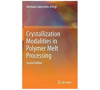 Crystallization Modalities In Polymer Melt Processing