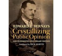 Crystallizing Public Opinion: 100th Anniversary Edition