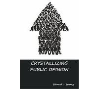 Crystallizing Public Opinion