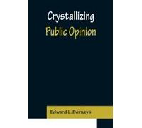 Crystallizing Public Opinion