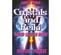 Crystals and Reiki Word Search Book: Easy to Read, Large Print Word Search Book about Crystals, Reiki, and More! 6x9 inches, 100+ Puzzles! Great for Self-Care, Meditation, and Energy Healers!