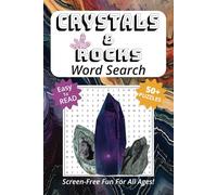 Crystals And Rocks Word Search Puzzle Book: Easy To Read Print, 6 x 9 Inches, 110 Pages, 50+ Puzzles, Screen-free Entertainment for All Ages
