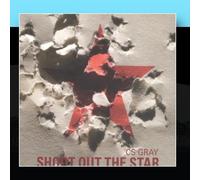 CS Gray - Shoot Out The Star [Import]