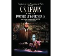 CS Lewis sur scène : plus loin et plus loin