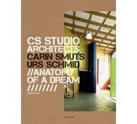 CS Studio. Carin Smuts, Urs Schmid architects Anatomy of a dream - Pierre Frey - Actes sud - broché - Beau livre