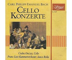 Csaba Onczay (cello) - Carl Philipp Emanuel Bach : Cello Konzerte / Sinfonia No.1 D-Dur 1