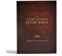 The Tony Evans Study Bible: Christian Standard Bible. Advancing God's Kingdom Agenda