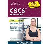 CSCS Exam Prep 2022: Study Guide with Practice Test Questions for the NSCA Certified Strength and Conditioning Specialist Examination
