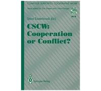 Cscw: Cooperation Or Conflict?