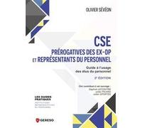 CSE : prérogatives issues des DP et représentants de proximité: Guide à l'usage des élus du personnel