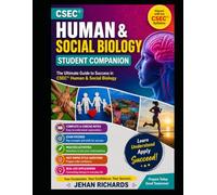 CSEC® HUMAN & SOCIAL BIOLOGY STUDENT COMPANION: A Visual Guide to Mastering the CSEC® Human and Social Biology Syllabus
