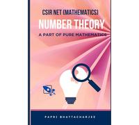 CSIR NET (MATHEMATICS) NUMBER THEORY: A PART OF PURE MATHEMATICS
