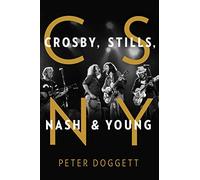 CSNY: Crosby, Stills, Nash and Young