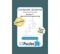 CSPuzzles: Big Idea 3 - Algorithms & Programming: 60 Crossword Puzzles to Build Vocabulary for AP Computer Science Principles | 6x9 inches, 120 pages ... classrooms, tutors, studying. Book 2 of 3.