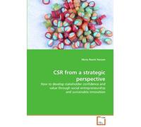 Csr From A Strategic Perspective: How To Develop Stakeholder Confidence And Value Through Social Entrepreneurship And Sustainable Innovation