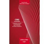 CSRD Consolidée - Compilation de textes et commentaires liés à la directive de l'UE sur le rapport d