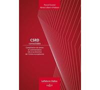 Csrd Consolidée - Compilation De Textes Et Commentaires Liés À La Directive De L'ue Sur Le Rapport De Durabilité Des Entreprises
