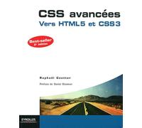 Raphaël Goetter – CSS avancées – Vers HTML5 et CSS3 – broché