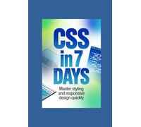 CSS IN 7 DAYS: master styling and responsive design quickly