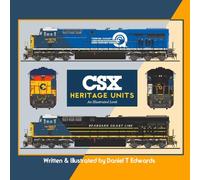 CSX Heritage Locomotives: An Illustrated Look