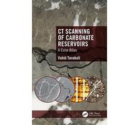 Ct Scanning of Carbonate Reservoirs: A Color Atlas