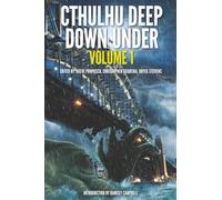 Cthulhu Deep Down Under Volume 1