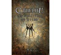 Cthulhu: Les créatures du mythe