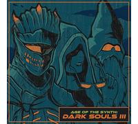 Cthulhuseeker - Age of The Synth: Dark Souls III (Original Soundtrack)