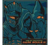 Cthulhuseeker - Age of The Synth: Dark Souls III (Original Soundtrack)