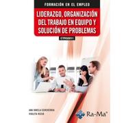 (CTRG0011) Liderazgo, organización del trabajo en equipo y solución de problemas