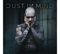 Dust In Mind – Ctrl – CD – Digipak – Soulfood Music