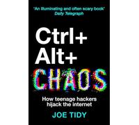 Ctrl+Alt+Chaos: How Teenage Hackers Hijack the Internet