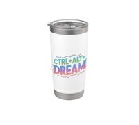CTRL ALT DREAM Codage de motivation Geek IT Nerd Gamer Gobelet isotherme en acier inoxydable double paroi