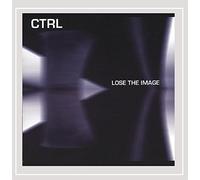 CTRL - Lose The Image
