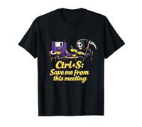 Ctrl+S Save Me from This Meeting Programmer Humour T-Shirt