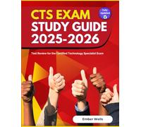 CTS Exam Study Guide 2025-2026: Test Review for the Certified Technology Specialist Exam