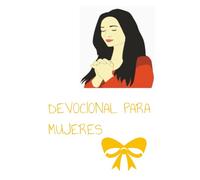 cuadernillo devocional biblico para mujeres: tres meses de estudio bliblico