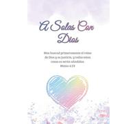 Cuaderno A Solas Con Dios.: Diario para devocionales, oraciones, estudio biblico y reflexiones con Dios.