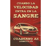 Cuaderno A5 con líneas pautadas: Cuando la velocidad entra en la sangre