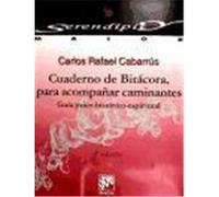 CUADERNO DE BITÁCORA, PARA ACOMPAÑAR CAMINANTES. GUÍA PSICO-HISTÓRICO-ESPIRITUAL
