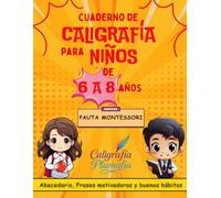 Cuaderno de Caligráfia para niños de 6 a 8 años: Letra de molde/palo - Repasamos el Abecedario, las Palabras, frases motivadoras y buenos hábitos. ... cuaderno incluye ilustraciones para colorear