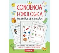 Cuaderno de Conciencia Fonológica y Principio Alfabético: 100 Juegos y Actividades para Aprender a Leer y Escribir - Desarrollar la Lectura y ... Atención y Potenciar el Lenguaje (4-8 años)