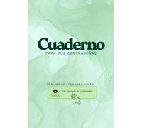 Cuaderno de Contraseñas: Organiza tus usuarios, claves y sitios web: Guarda de forma organizada tus contraseñas, usuarios y notas importantes