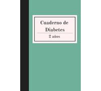 Cuaderno de Diabetes: Registro diario para diabéticos | Registrar los niveles de glucosa en la sangre diariamente | 2 años | Tamaño A5