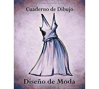 Cuaderno De Dibujo, Diseño De Moda: Libro De Bocetos Para Diseñadora Principiantes, Vestid Azul