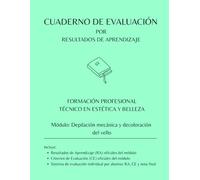 Cuaderno de Evaluación por RA y CE oficiales para 30 alumnos: Módulo: Depilación mecánica y decoloración del vello