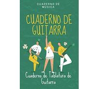 Cuaderno De Guitarra: Libro De Partituras Papel Escrito A Mano Ahorrar Tiempo 7 Tablaturas Y 6 Diagramas De Acordes Por Página Para Apasionados Musica