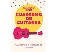 Cuaderno De Guitarra: Libro De Partituras Papel Escrito A Mano Ahorrar Tiempo 7 Tablaturas Y 6 Diagramas De Acordes Por Página Para Apasionados Musica