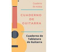 Cuaderno De Guitarra: Libro De Partituras Papel Escrito A Mano Ahorrar Tiempo 7 Tablaturas Y 6 Diagramas De Acordes Por Página Para Apasionados Musica